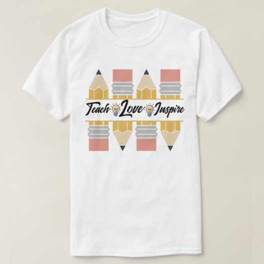 教え、愛し、インスピレーションを与えよ Tシャツ (デザイン正面)