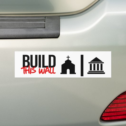 教会と州の間にこの壁を築く バンパーステッカー (車上)