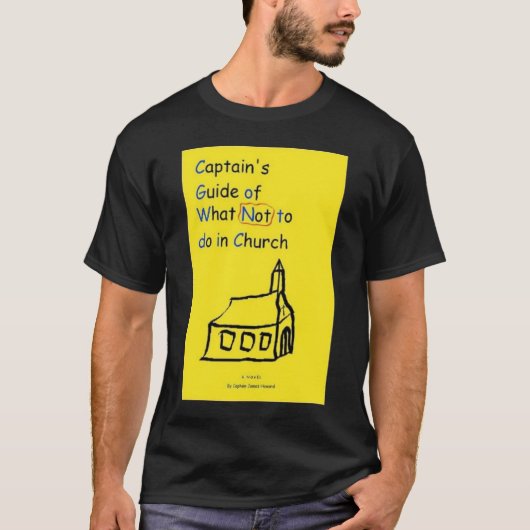 教会ワイシャツでしないべき何のGuide大尉の Tシャツ (正面)