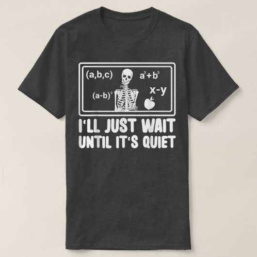 教室おもしろい先生私はちょうど待つ Tシャツ (デザイン正面)