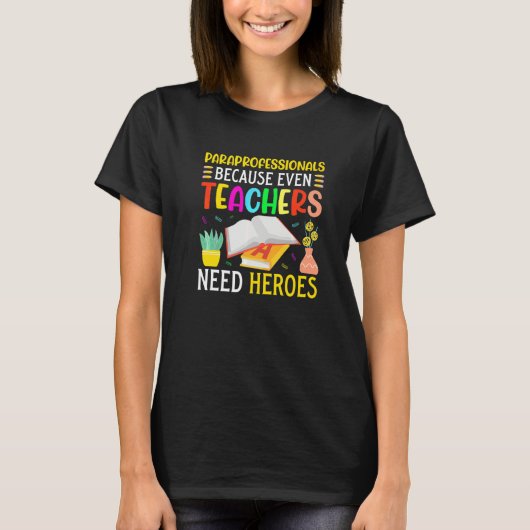教師にもヒーローは必要だからパラプロ Tシャツ (正面)