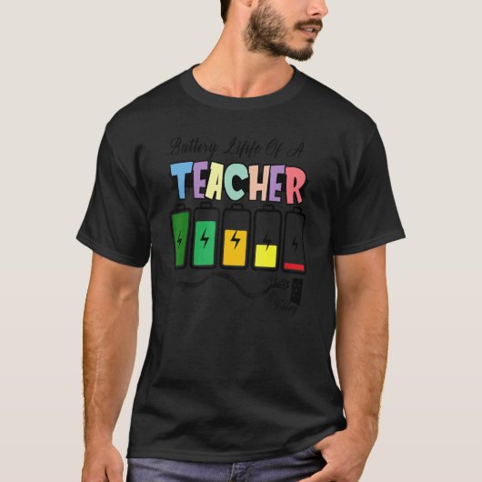 教師のバッテリーの寿命 Tシャツ (正面)