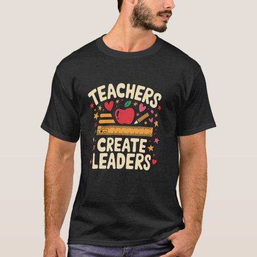 教師はリーダーを育てる - 教育に感動を Tシャツ (正面)