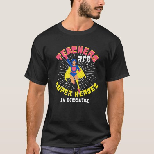 教師は変装したスーパーヒーロー Tシャツ (正面)