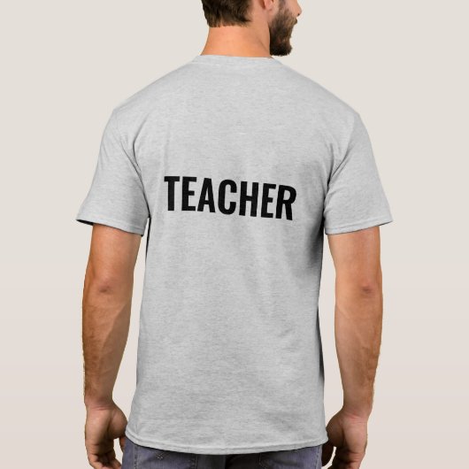 教師 テキスト グレー Tシャツ メンズ 背面プリント (裏面)
