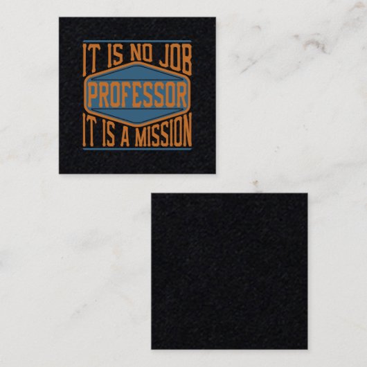 教授-それは仕事、それです代表団ではないです スクエア名刺 (正面/裏面)