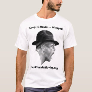教練指導官は、それをMovinの…ウジ保ちます! Tシャツ
