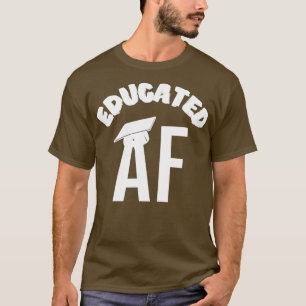 教育おもしろいAF卒業引用文卒業13 Tシャツ