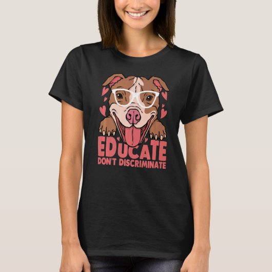 教育がかわいいピットブルをガラスで説明しない Tシャツ (正面)