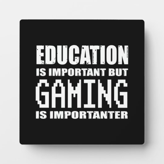 教育とゲームが重要 – おもしろい Gamer フォトプラーク (正面)