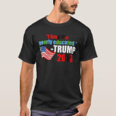教育の浅いトランプ引用文Tシャツが大好き Tシャツ (正面)