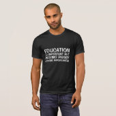 教育はラグビーのおもしろい要 Tシャツ (正面フル)