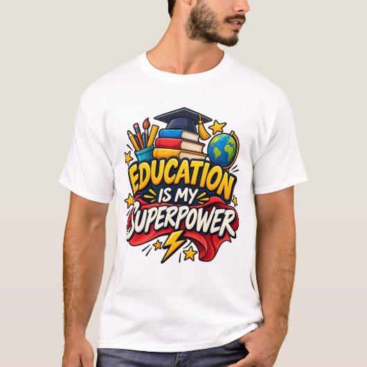 教育は私のスーパーパワーTシャツ Tシャツ (正面)