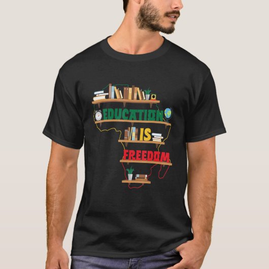 教育は自由アフリカの黒い歴史月私 Tシャツ (正面)