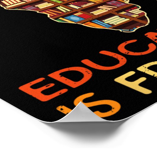 教育は自由アフリカ系アメリカ人ブラックヒストル ポスター (角)