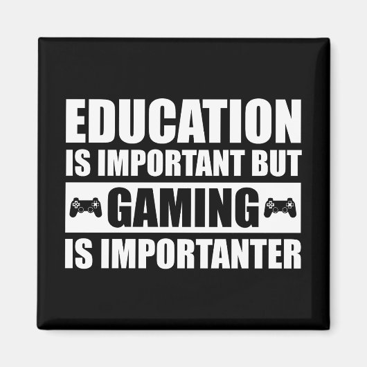 教育は重要だがゲームは重要だ マグネット (正面)