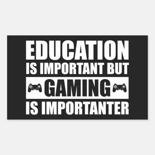 教育は重要だがゲームは重要だ 長方形シール (正面)