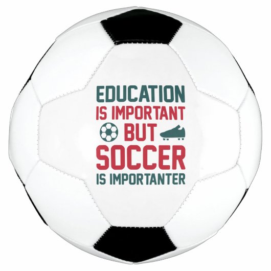 教育は重要だがサッカーは重要だ サッカーボール (正面)