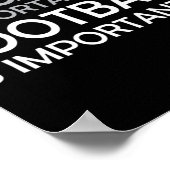 教育は重要だがサッカーは重要だ ポスター (角)