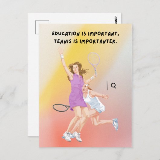 教育は重要だがテニスはおもしろいより ポストカード (正面/裏面)