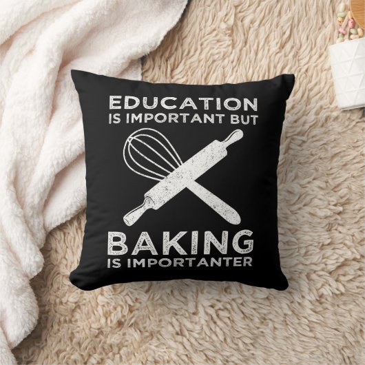 教育は重要だがベーキングは重要だ クッション (ブランケット)