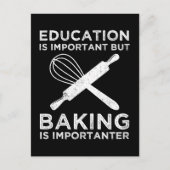 教育は重要だがベーキングは重要だ ポストカード (正面)