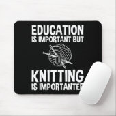 教育は重要だが編み物は重要 マウスパッド (マウス)
