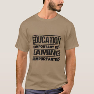 教育は重要だが、ゲームは重要 Tシャツ
