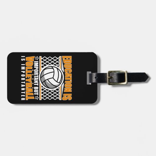 教育は重要だが、バレーボールは重要だ ラゲッジタグ (正面横)