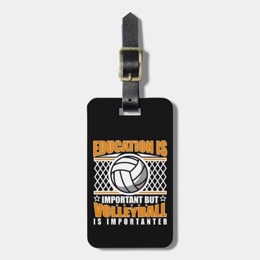 教育は重要だが、バレーボールは重要だ ラゲッジタグ (正面縦)