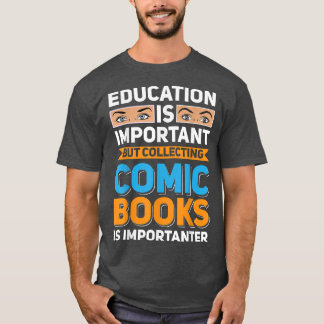 教育は重要漫画書は重要 Tシャツ