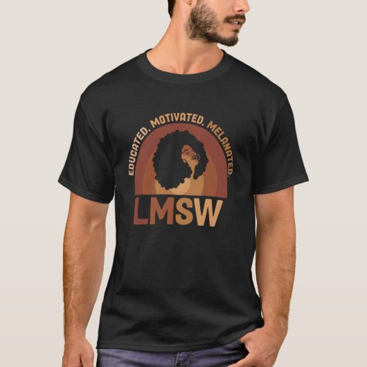 教育を受けた黒人のLMSW黒人ソーシャルワーカー Tシャツ (正面)