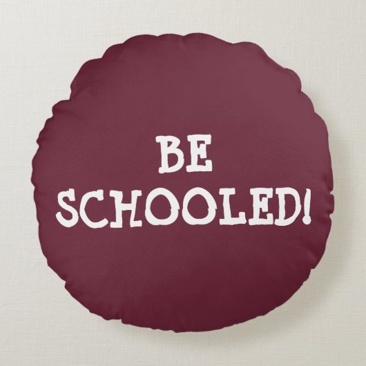 教育を受けろ！ ラウンドクッション (正面)