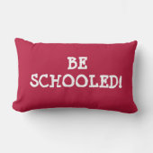 教育を受けろ！ ランバークッション (正面)