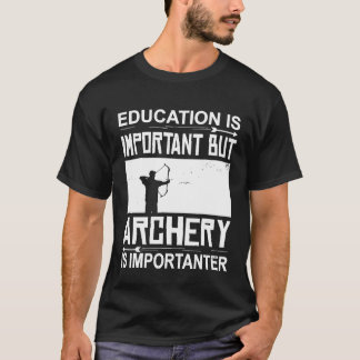教育弓矢は弓矢の要なり Tシャツ