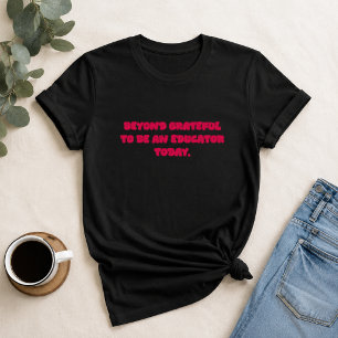 教育者であることに感謝する Teacher ギフト Tシャツ