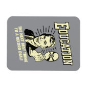 教育：最高の Thing Record Deal マグネット (横)