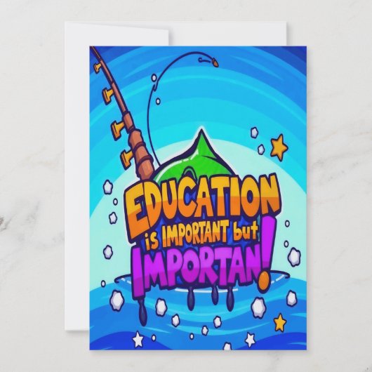 教育：重要でありながらおもしろい 招待状 (正面)