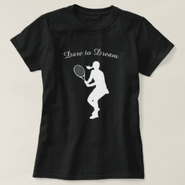 敢えてスポーツ女子テニスを夢見る Tシャツ