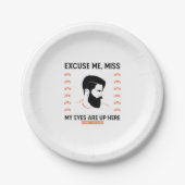 敬意ひげの言い訳恋しく思私の目はここにいる ペーパープレート (正面)