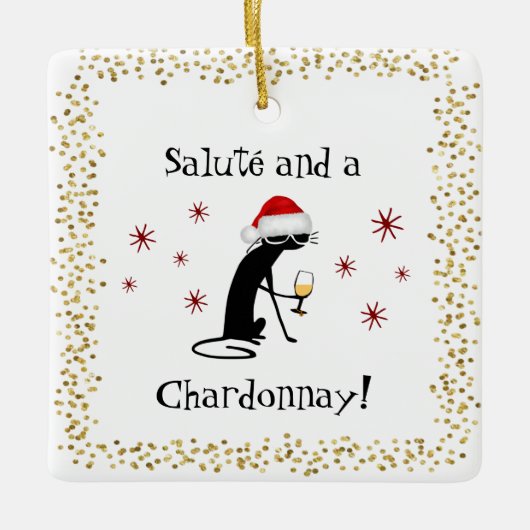 敬礼とシャルドネおもしろいワイン引用文猫 セラミックオーナメント (正面)
