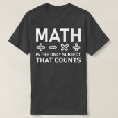 数える科目は数学のみである Tシャツ (デザイン正面)