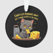 数え切れないほどの恐怖が待っているけれども僕は忠実であり続ける オーナメント (正面)