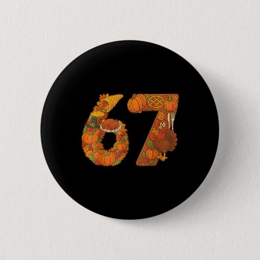 数字67 マッチングシックスセブン 6 7 ミーム 67 感謝祭 缶バッジ (正面)
