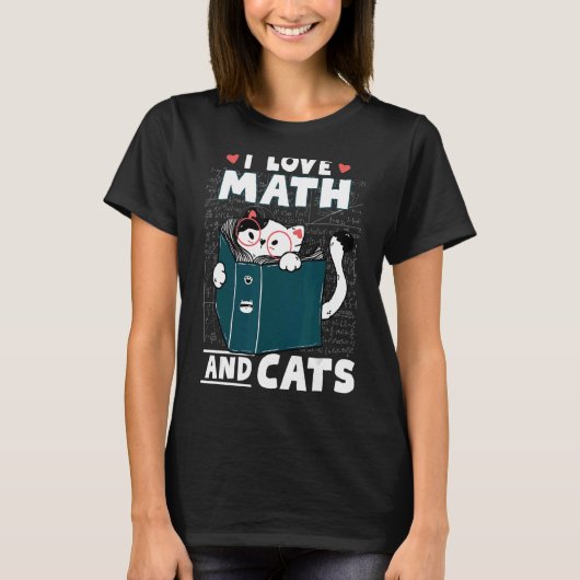 数学おたく数学先生猫I Love Math And Cats Tシャツ (正面)