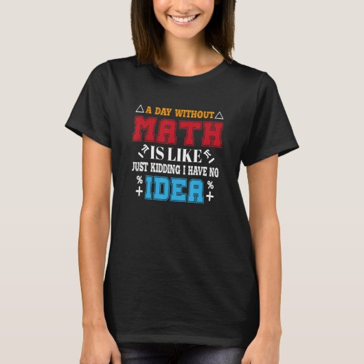 数学おもしろい教授Stカッコいいについて Tシャツ (正面)