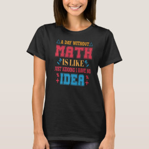 数学おもしろい教授Stカッコいいについて Tシャツ