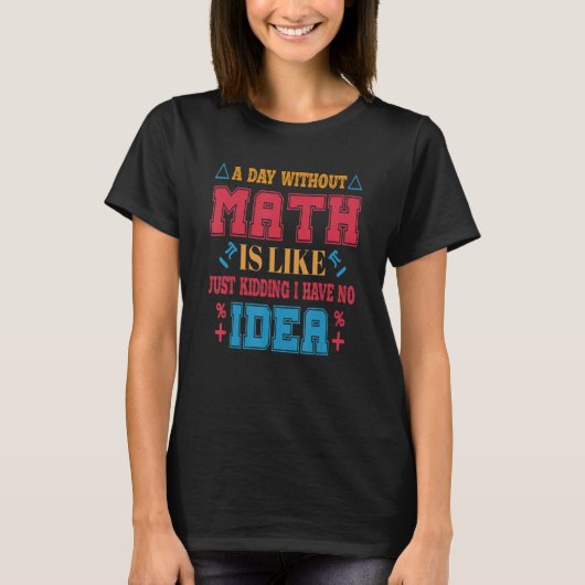 数学おもしろい教授Stカッコいいについて Tシャツ (正面)