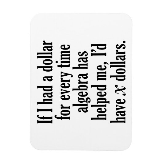 数学おもしろい/代数引用文- xドルもらう マグネット (縦)