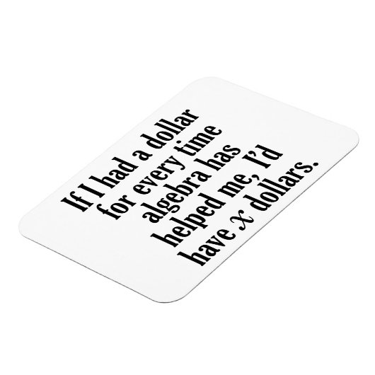 数学おもしろい/代数引用文- xドルもらう マグネット (左側)